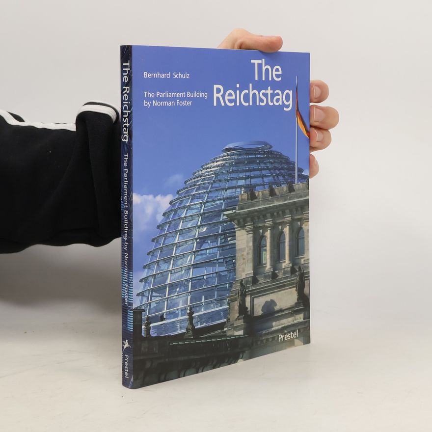 Bernhard Schulz The Reichstag