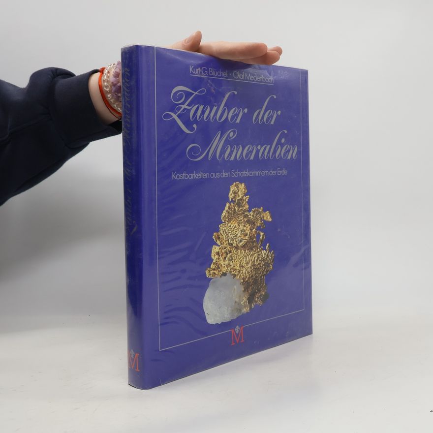 Kurt Blüchel Zauber der Mineralien