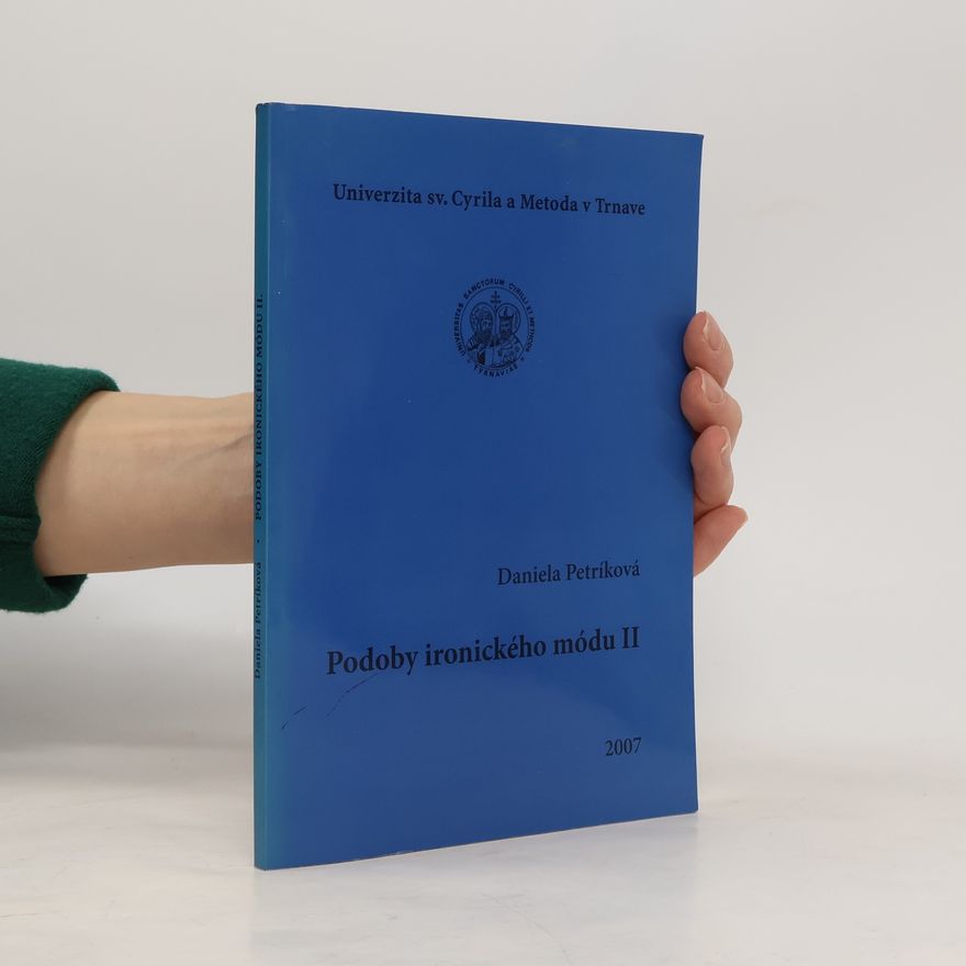 Daniela Petríková Podoby ironického módu II.