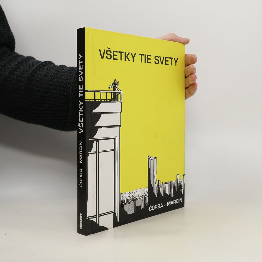 Juraj Čorba Všetky tie svety