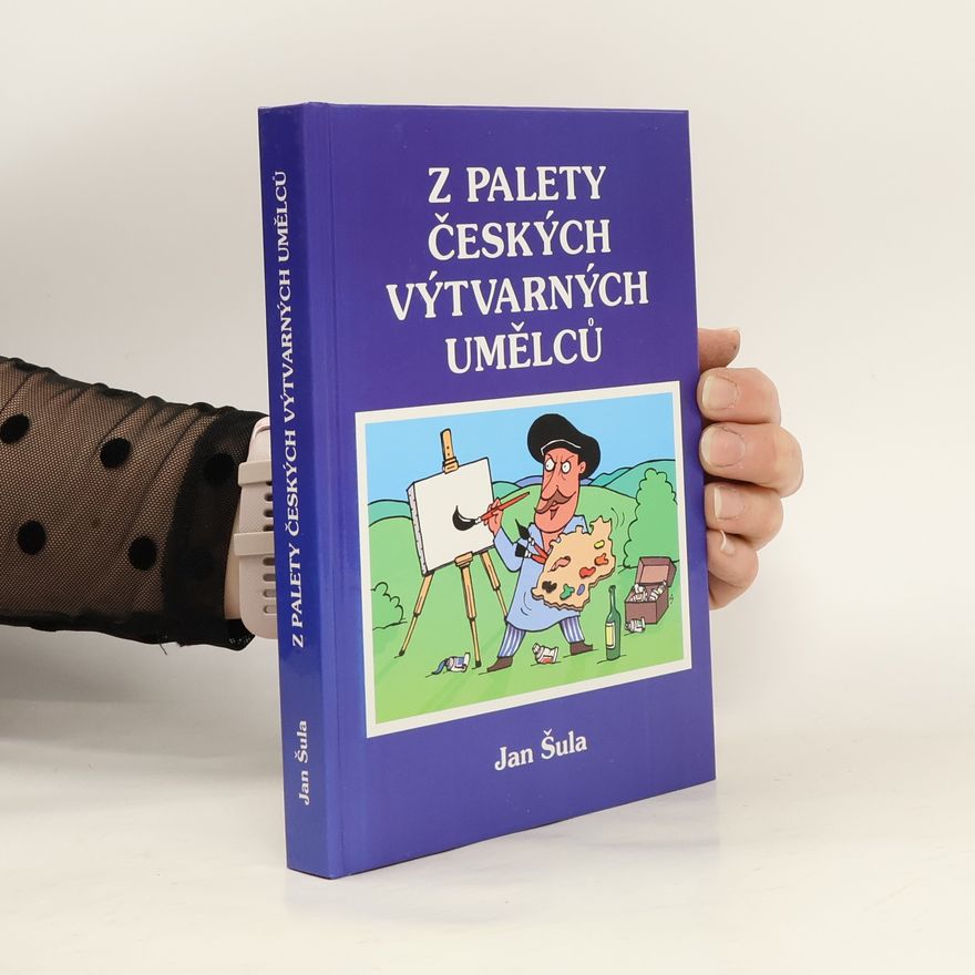 Jan Šula Z palety českých výtvarných umělců