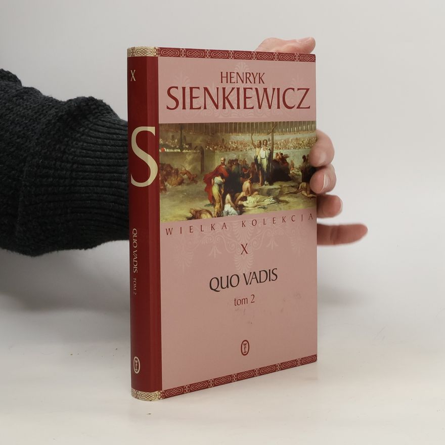 Henryk Sienkiewicz Wielka kolekcja T.10 Quo vadis T.2