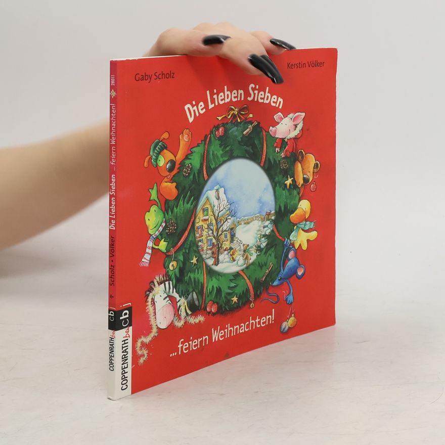 Gaby Scholz Die Lieben Sieben feiern Weihnachten
