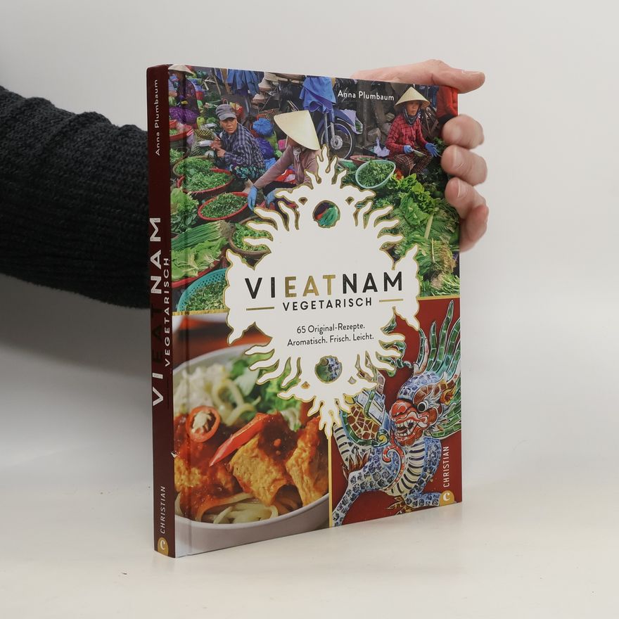 Anna Plumbaum Vieatnam vegetarisch