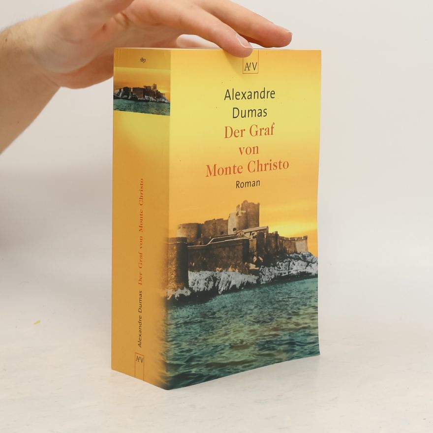 Alexandre Dumas der Ältere Der Graf von Monte Christo