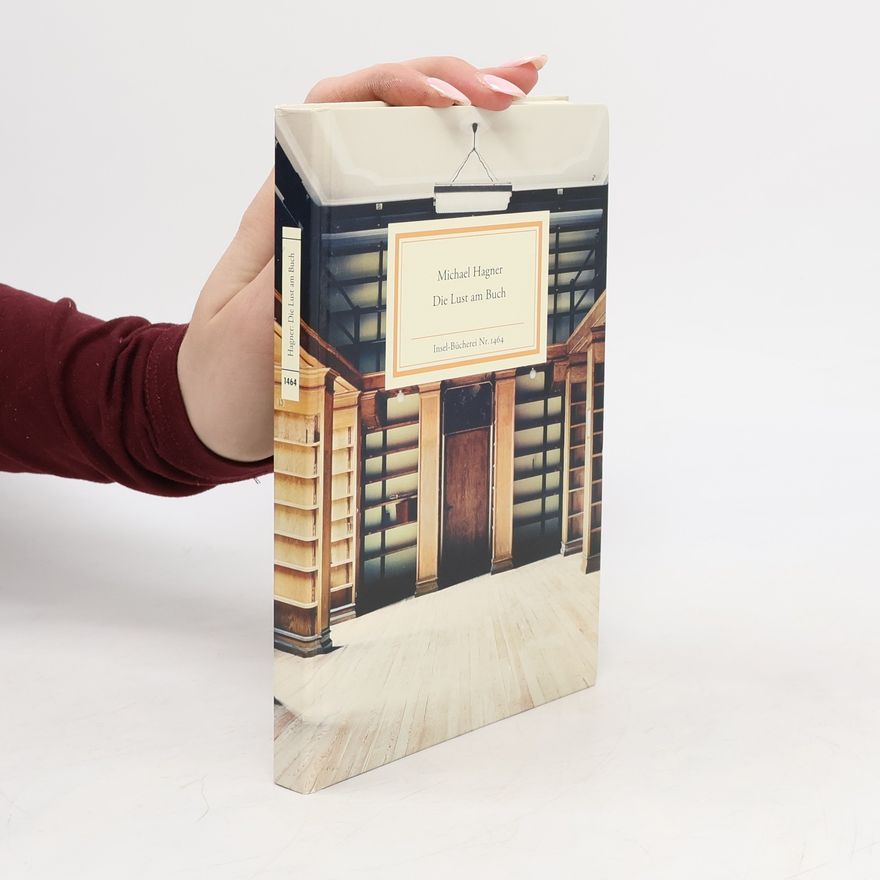 Michael Hagner Die Lust am Buch