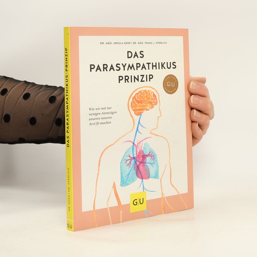 Ursula Eder Das Parasympathikus-Prinzip