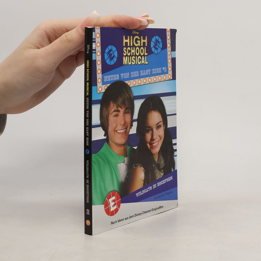 Catherine Hapka High School Musical. Neuse von ser East High 2. wildcats in Hochform