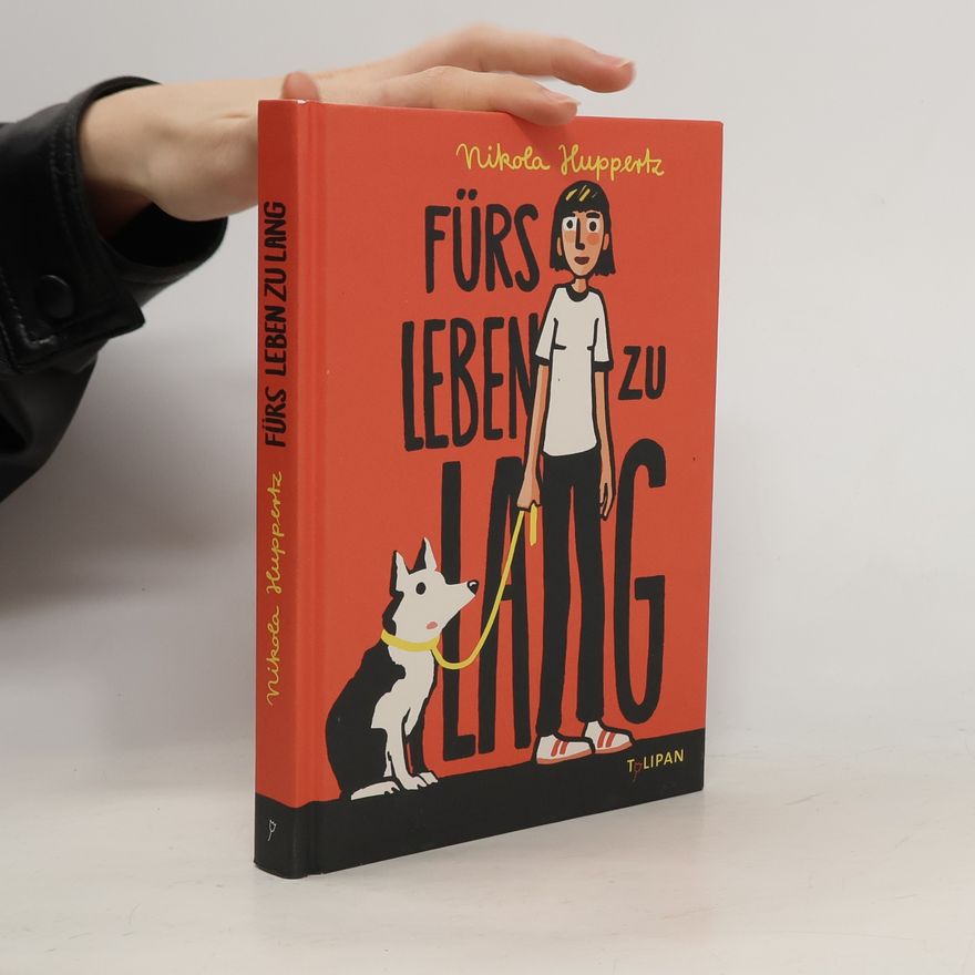 Nikola Huppertz Fürs Leben zu lang
