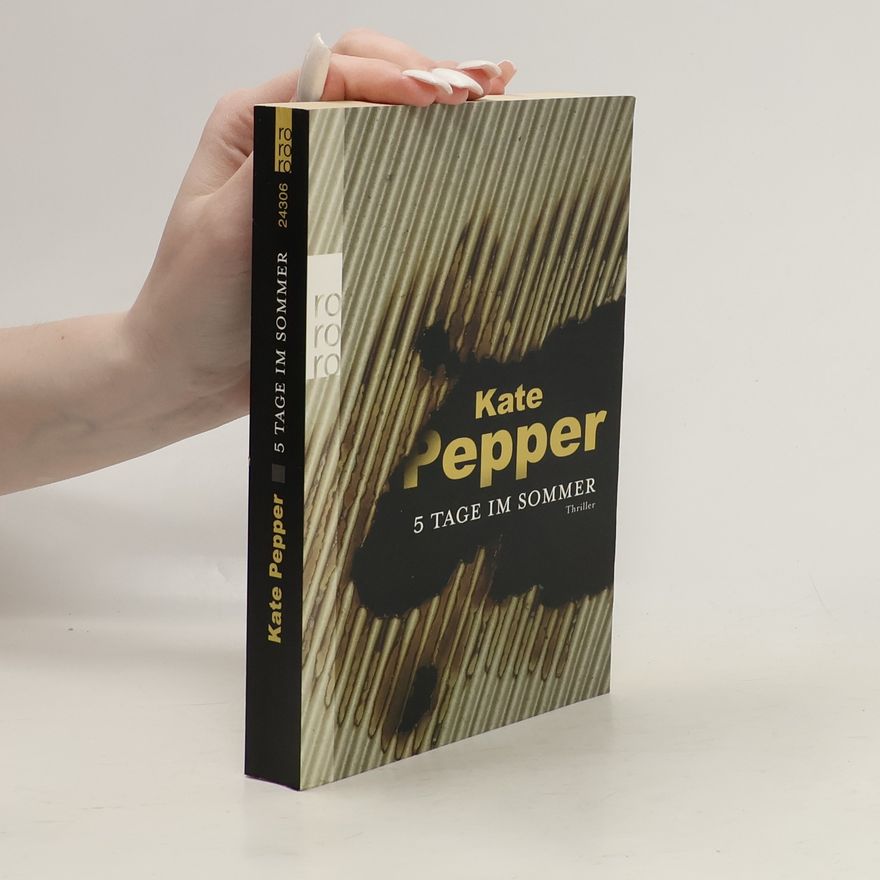 Kate Pepper 5 Tage im Sommer