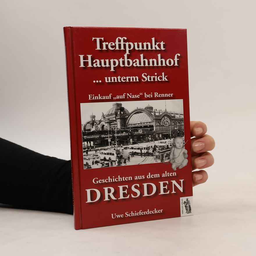 Uwe Schieferdecker Treffpunkt Hauptbahnhof ... unter'm Strick