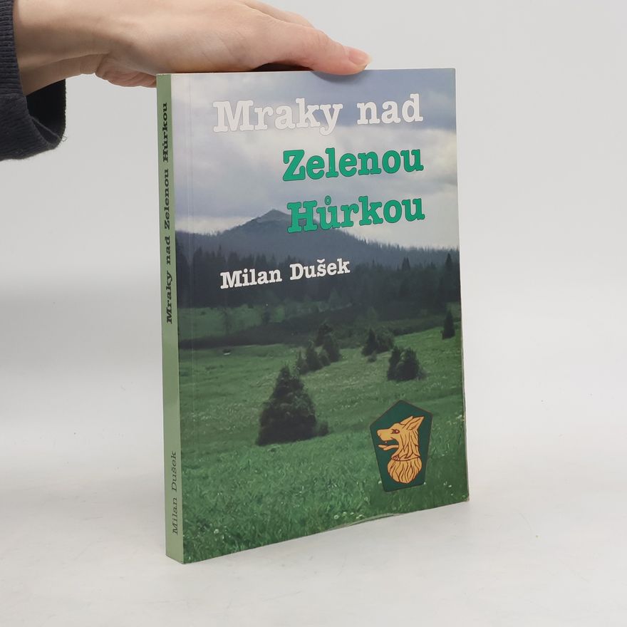 Milan Dušek Mraky nad Zelenou Hůrkou