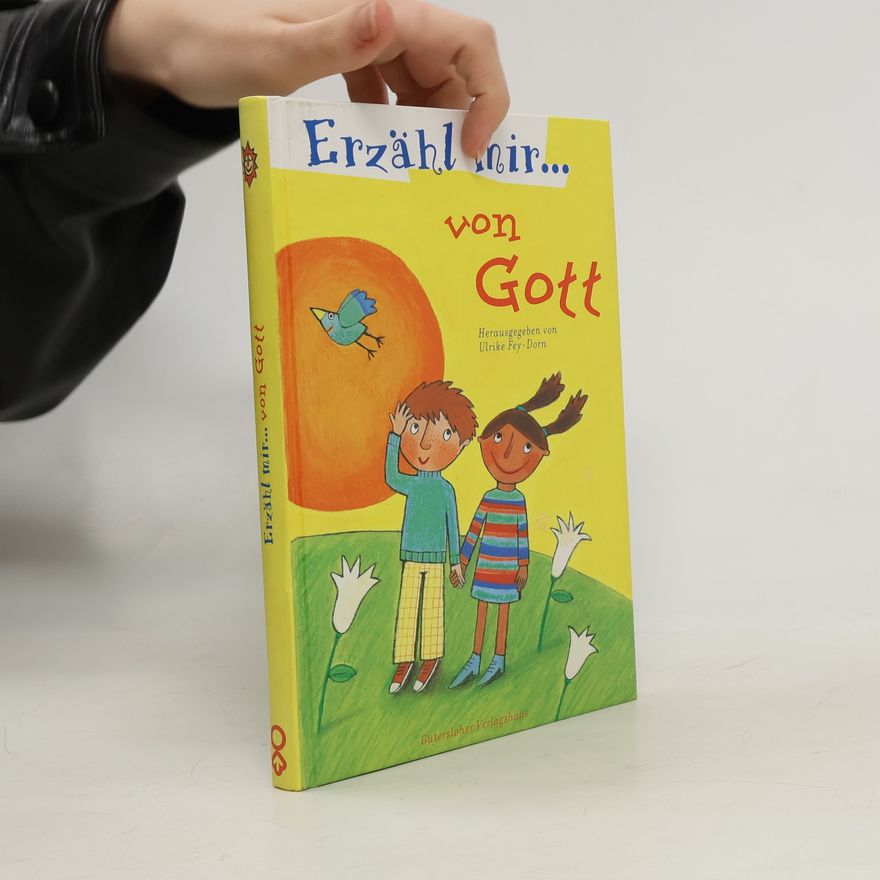 Ulrike Fey Dorn Erzähl mir von Gott