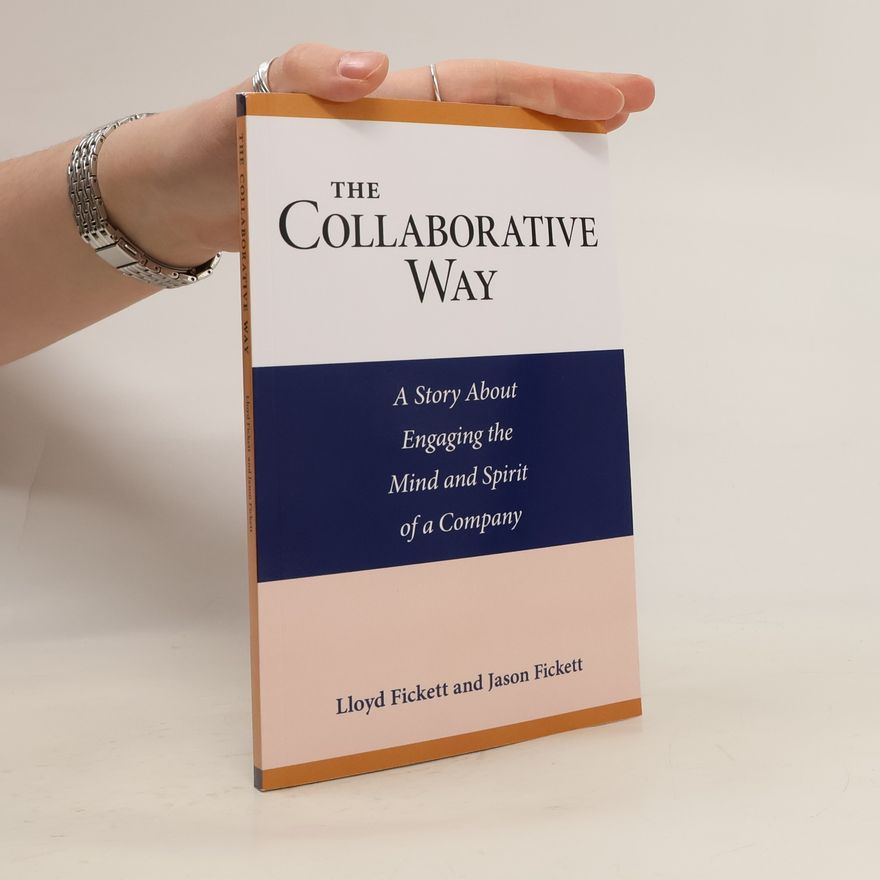 Lloyd Fickett The Collaborative Way