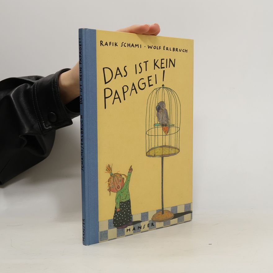 Rafik Schami Das ist kein Papagei!