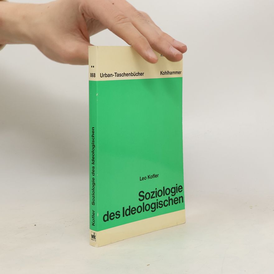 Leo Kofler Urban-Taschenbücher - 868: Soziologie des Ideologischen