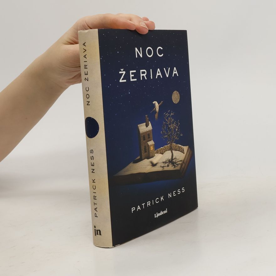 Patrick Ness Noc žeriava