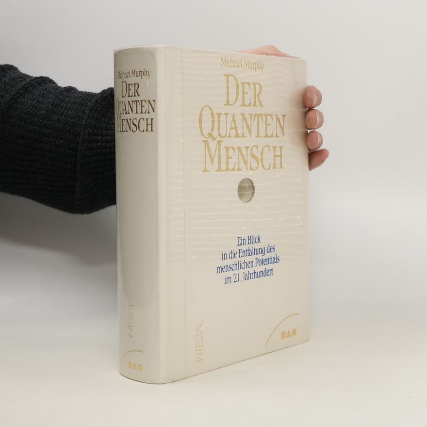 Michael Murphy Der Quanten-Mensch