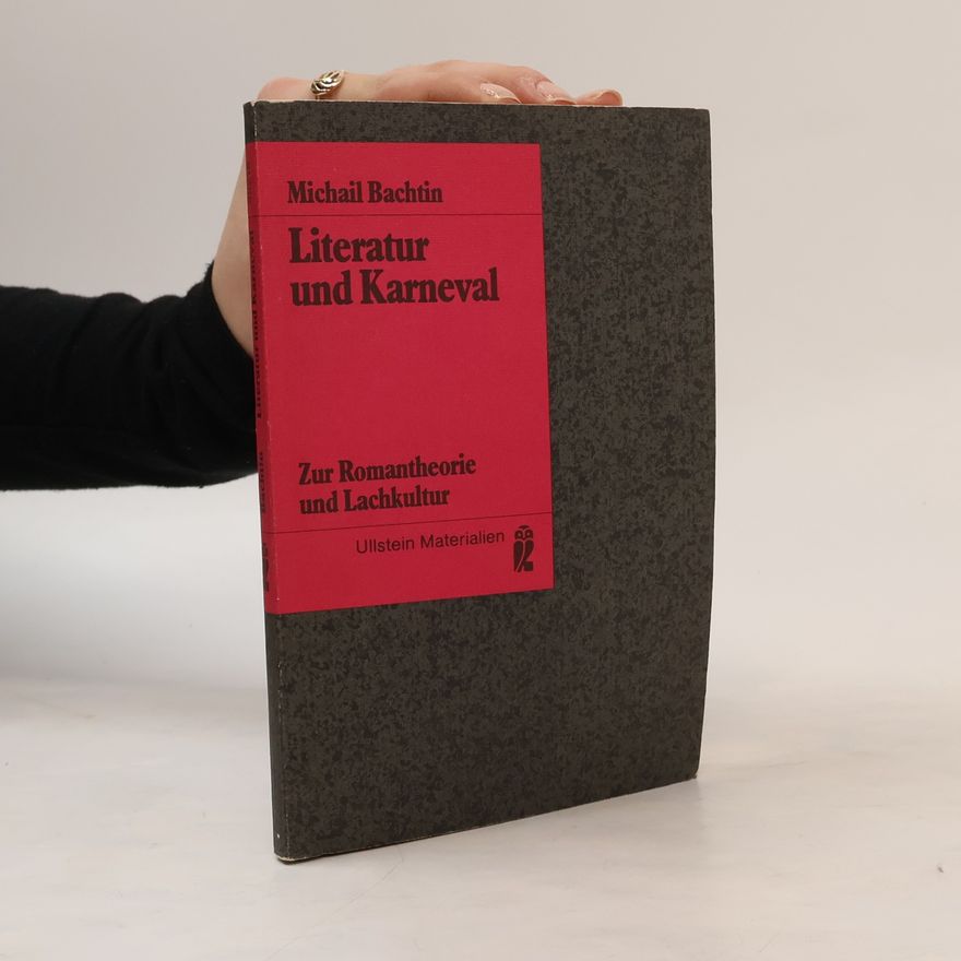 Michail Michajlovič Bachtin Literatur und Karneval