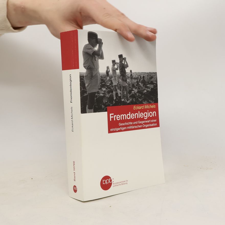 Eckard Michels Fremdenlegion