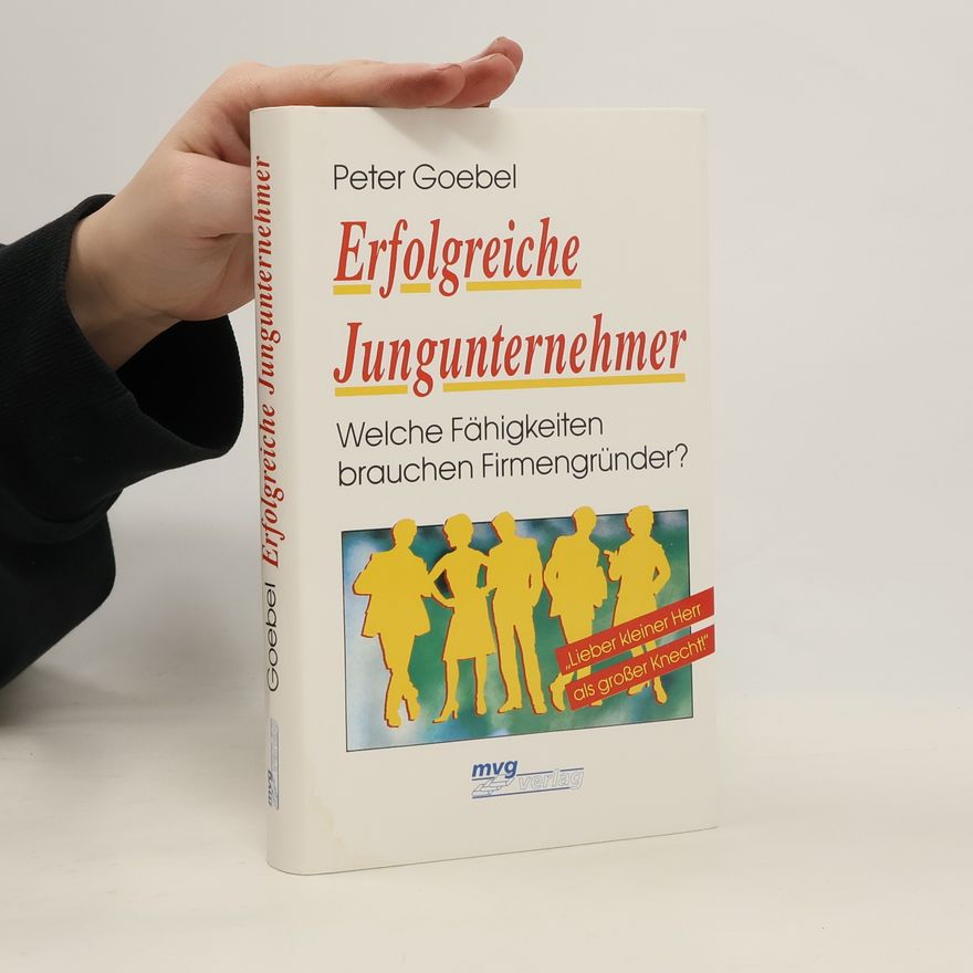 Peter Goebel Erfolgreiche Jungunternehmer