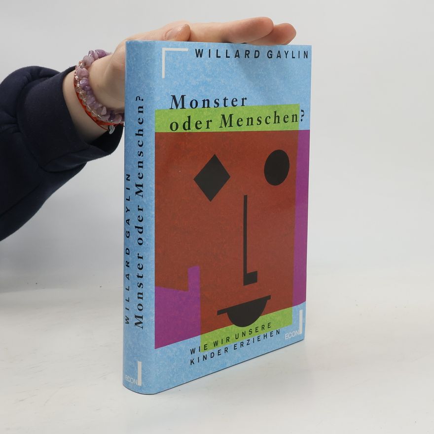 Willard Gaylin Monster oder Menschen?
