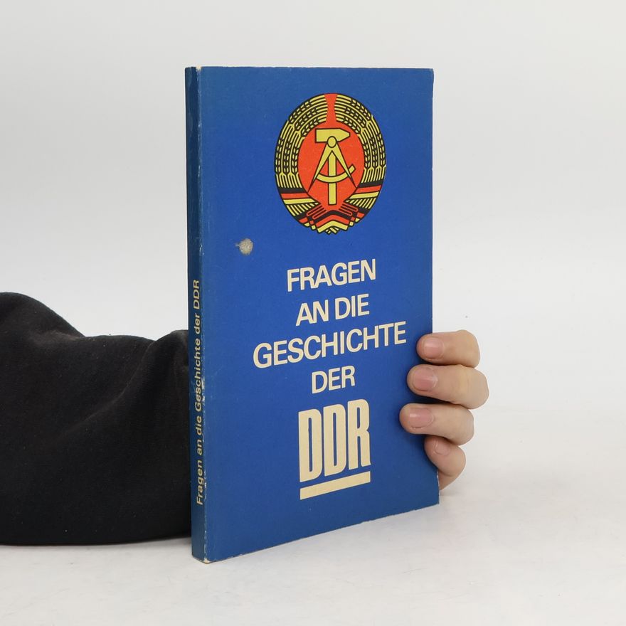 Heinz-Joachim Heise Fragen an die Geschichte der DDR