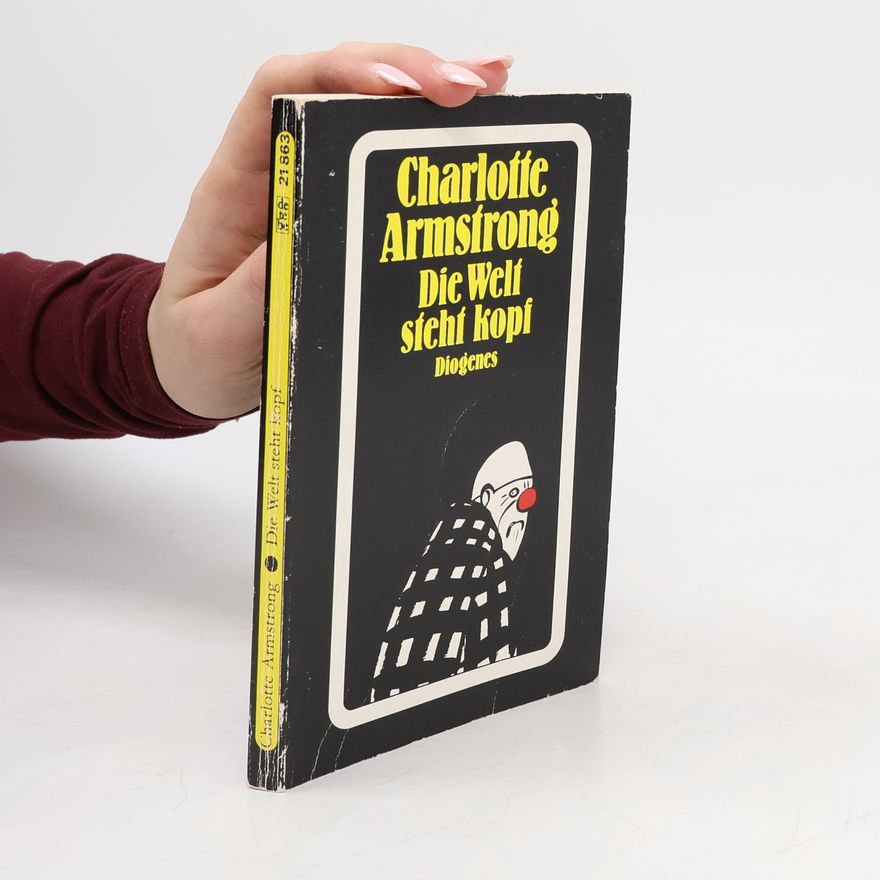 Charlotte Armstrong Die Welt steht kopf