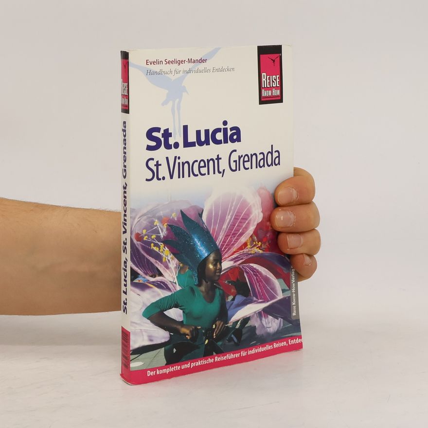 Evelin Seeliger Mander Reise Know-How: St. Lucia, St. Vincent, Grenada