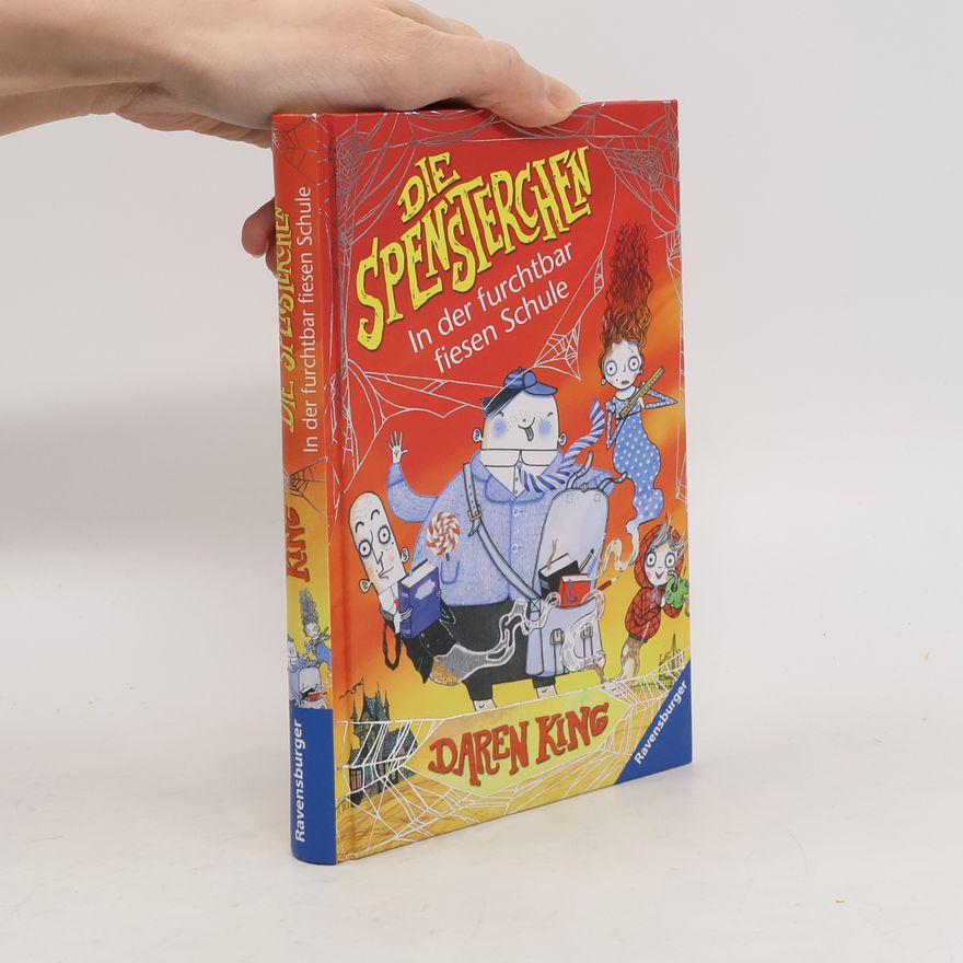 Daren King Die Spensterchen - In der furchtbar fiesen Schule