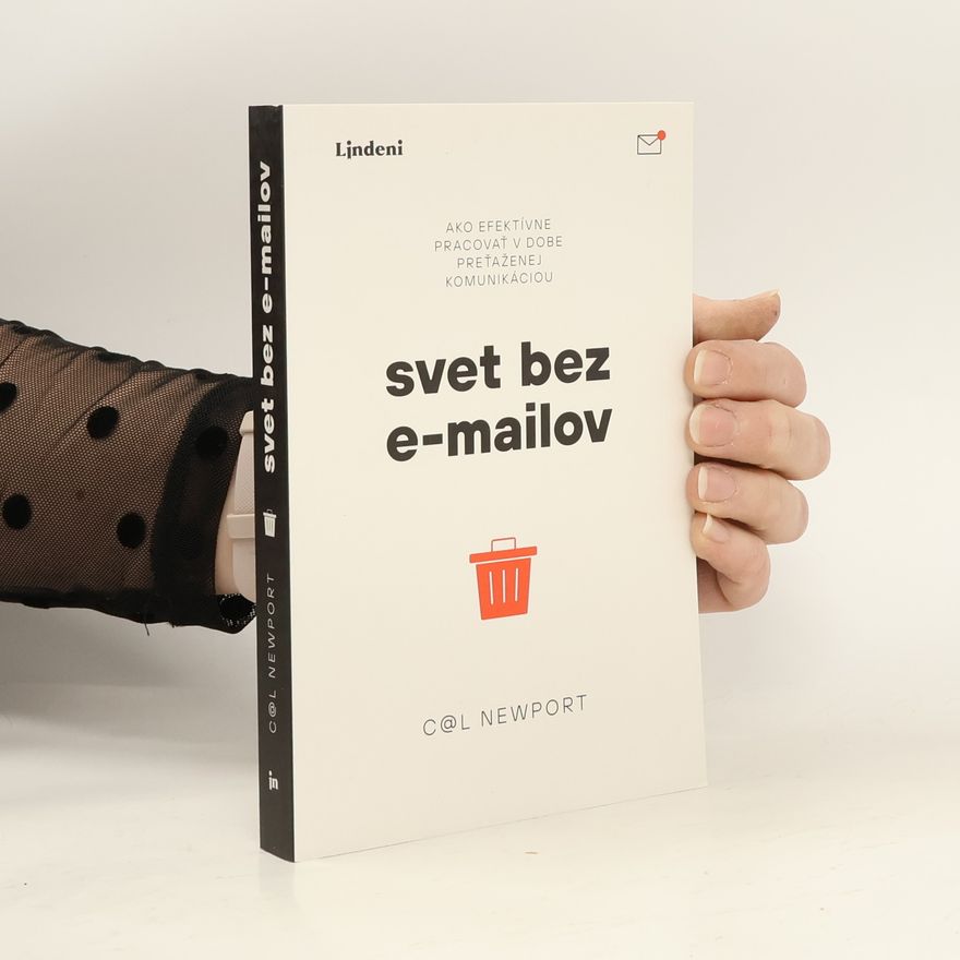 Cal Newport Svet bez e-mailov