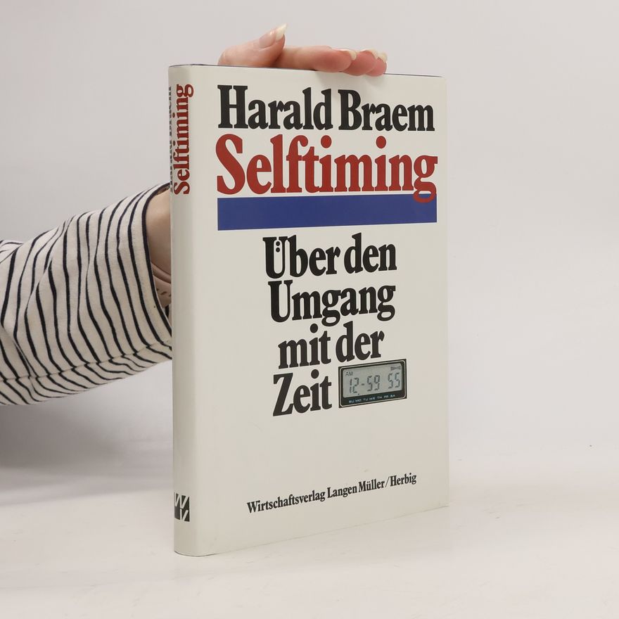 Harald Braem Über den Umgang mit der Zeit
