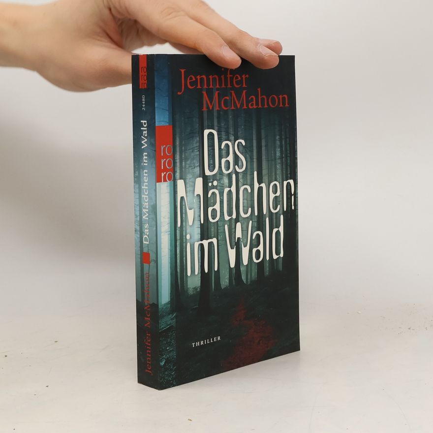 Jennifer McMahon Das Mädchen im Wald