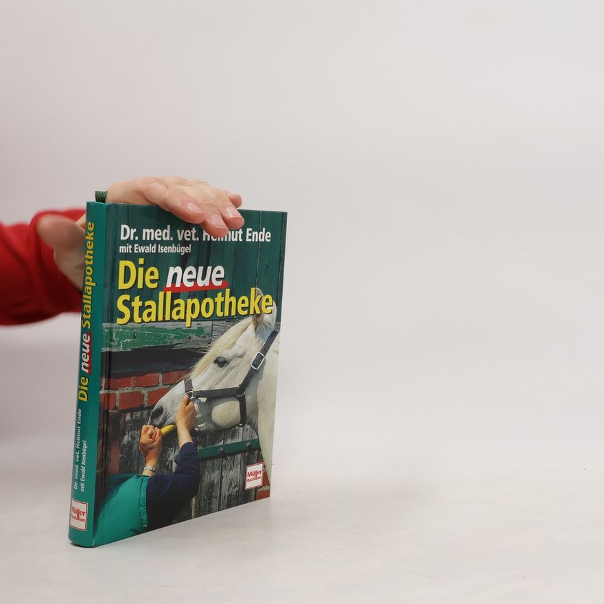 Helmut Ende Die neue Stallapotheke