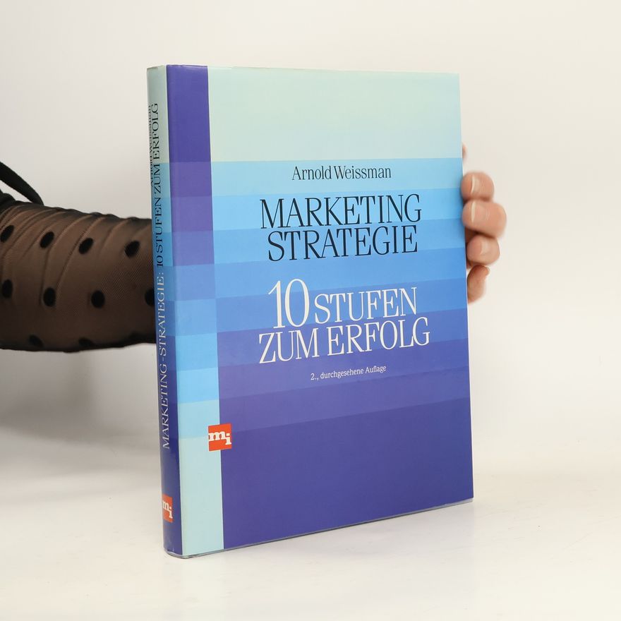 Arnold Weissman Marketing-Strategie