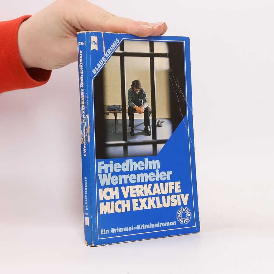 Friedhelm Werremeier Ich verkaufe mich exklusiv
