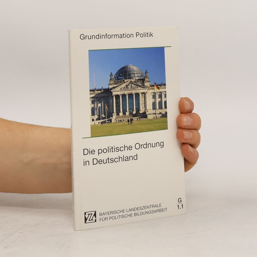 Autorenkollektiv Die politische Ordnung in Deutschland