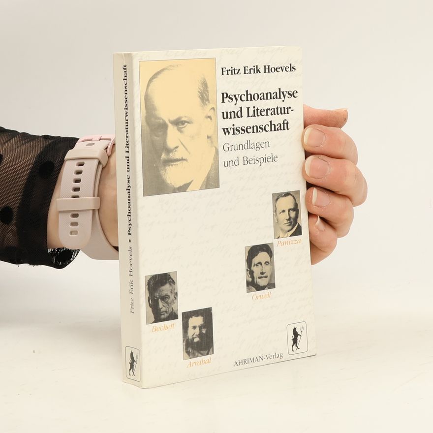Fritz Erik Hoevels Psychoanalyse und Literaturwissenschaft