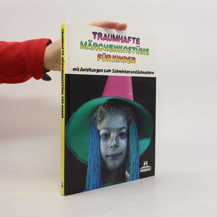 Kolektív autorov Traumhafte Märchenkostüme für Kinder