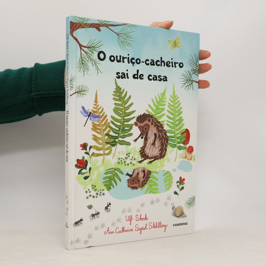 Ann Cathrine Sigrid Ståhlberg O ouriço-cacheiro sai de casa