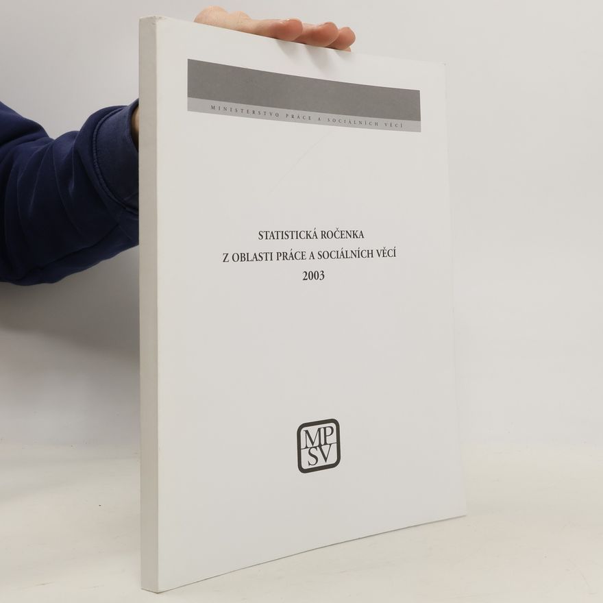 AA.VV. Statistická ročenka z oblasti práce a sociálních věcí 2003