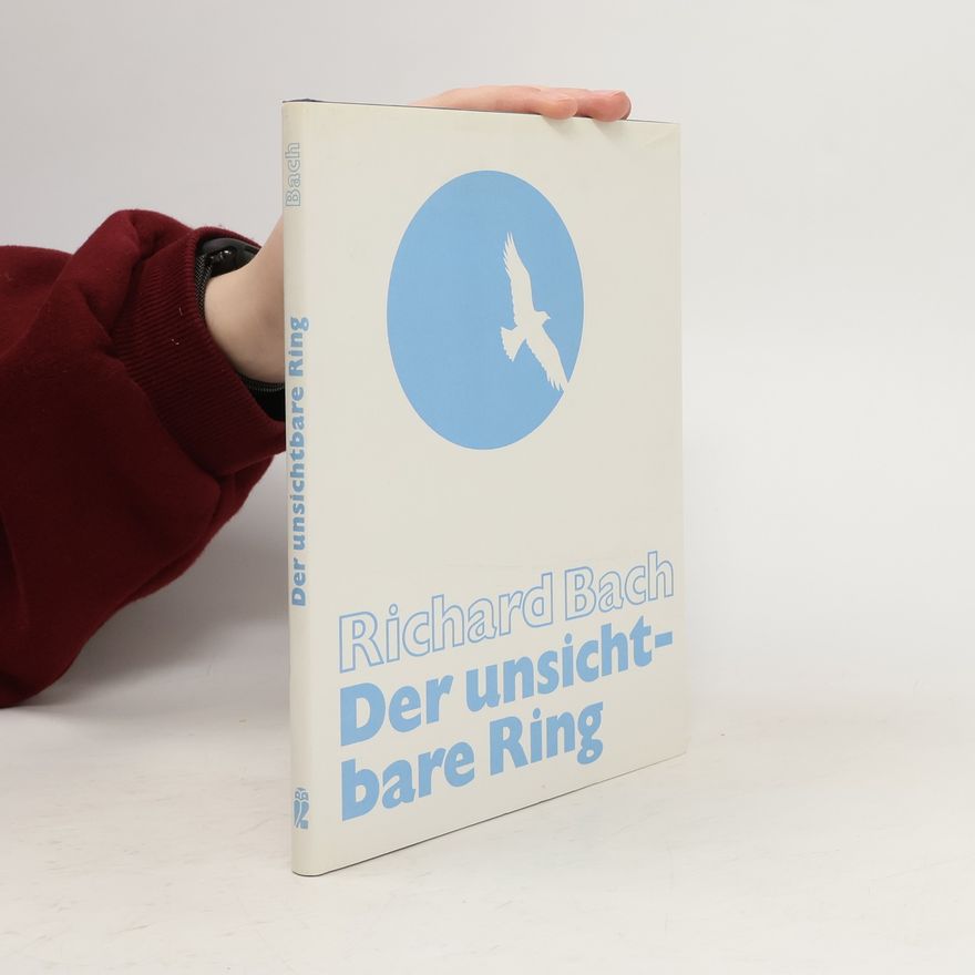 Richard Bach Der unsichtbare Ring