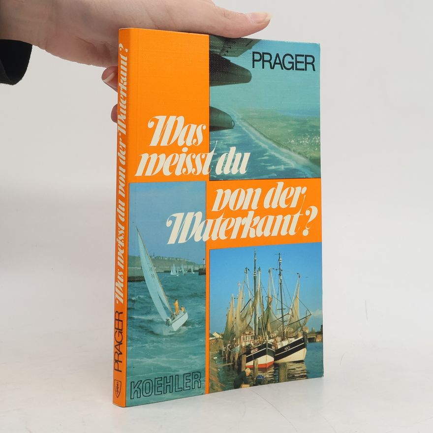 Hans Georg Prager Was weisst du von der Waterkant?