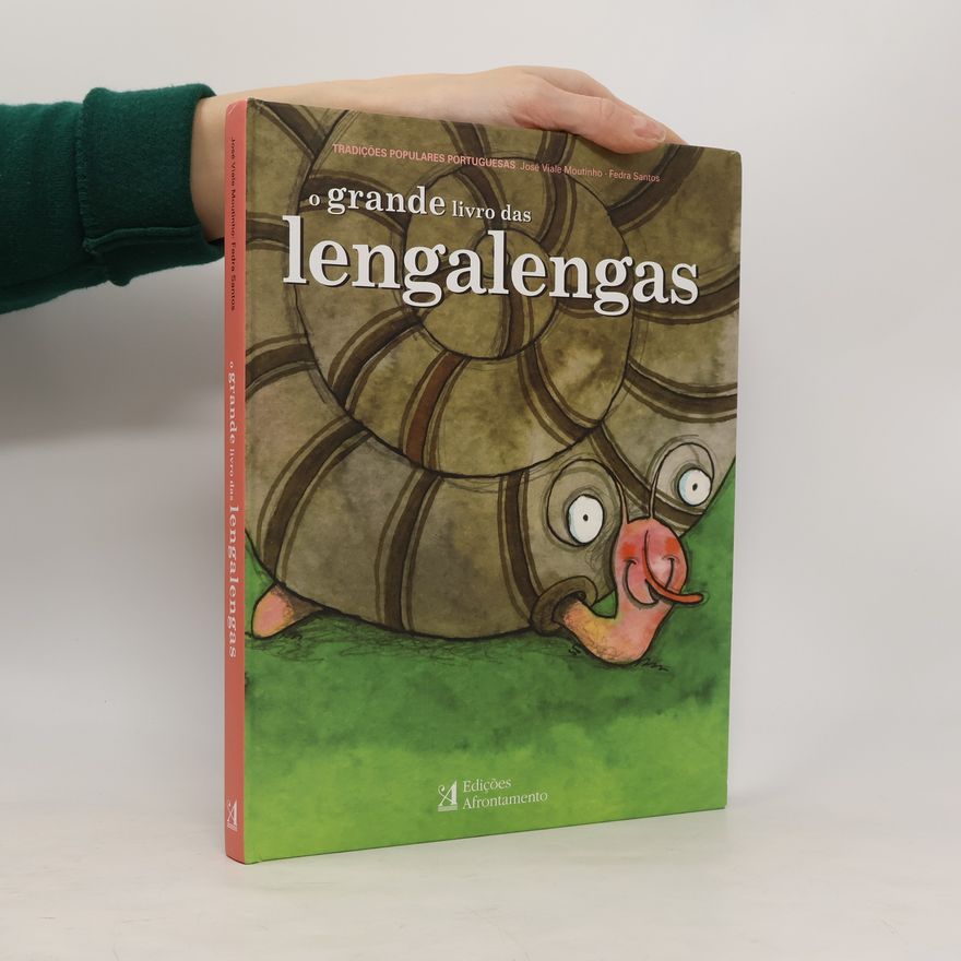 José Viale Moutinho O Grande livro das lengalengas