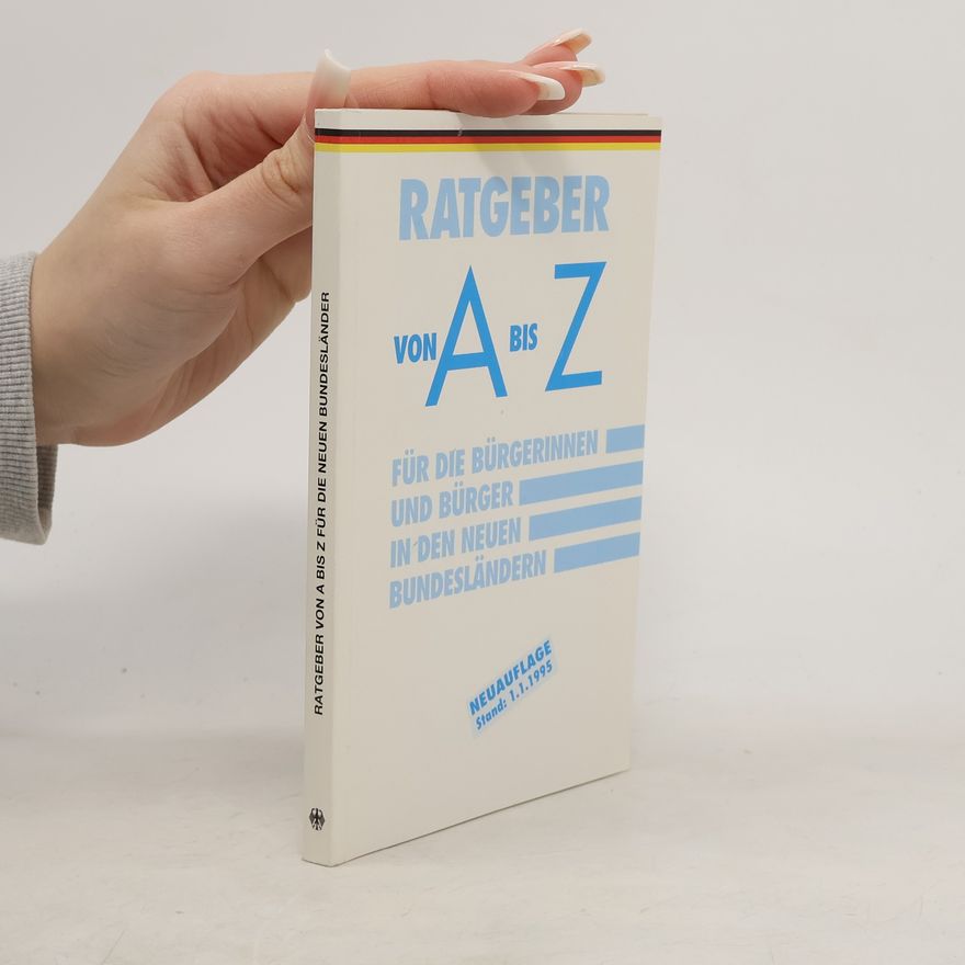 Autorenkollektiv Ratgeber für die Bürgerinnen und Bürger in den Neuen Bundesländern