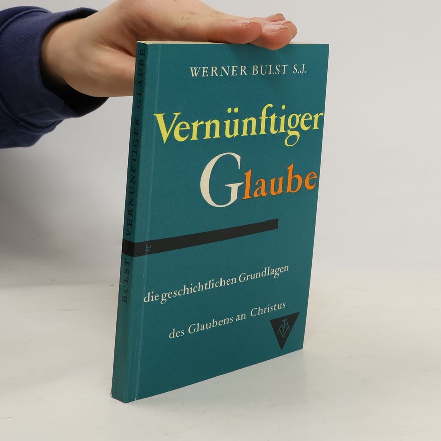 Werner Bulst Vernünftiger Glaube