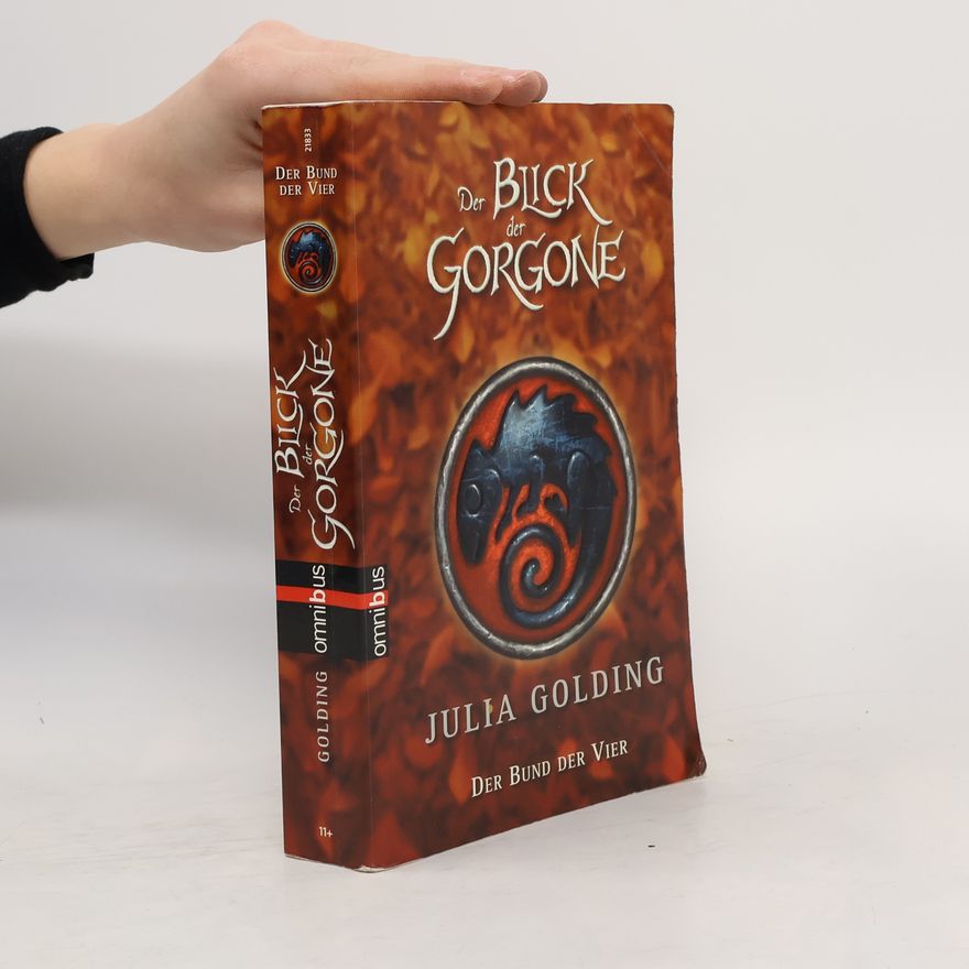 Julia Golding Der Bund der Vier - Der Blick der Gorgone. Band 2
