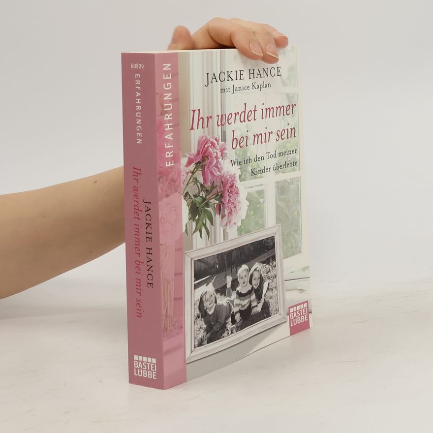Jackie Hance Ihr werdet immer bei mir sein