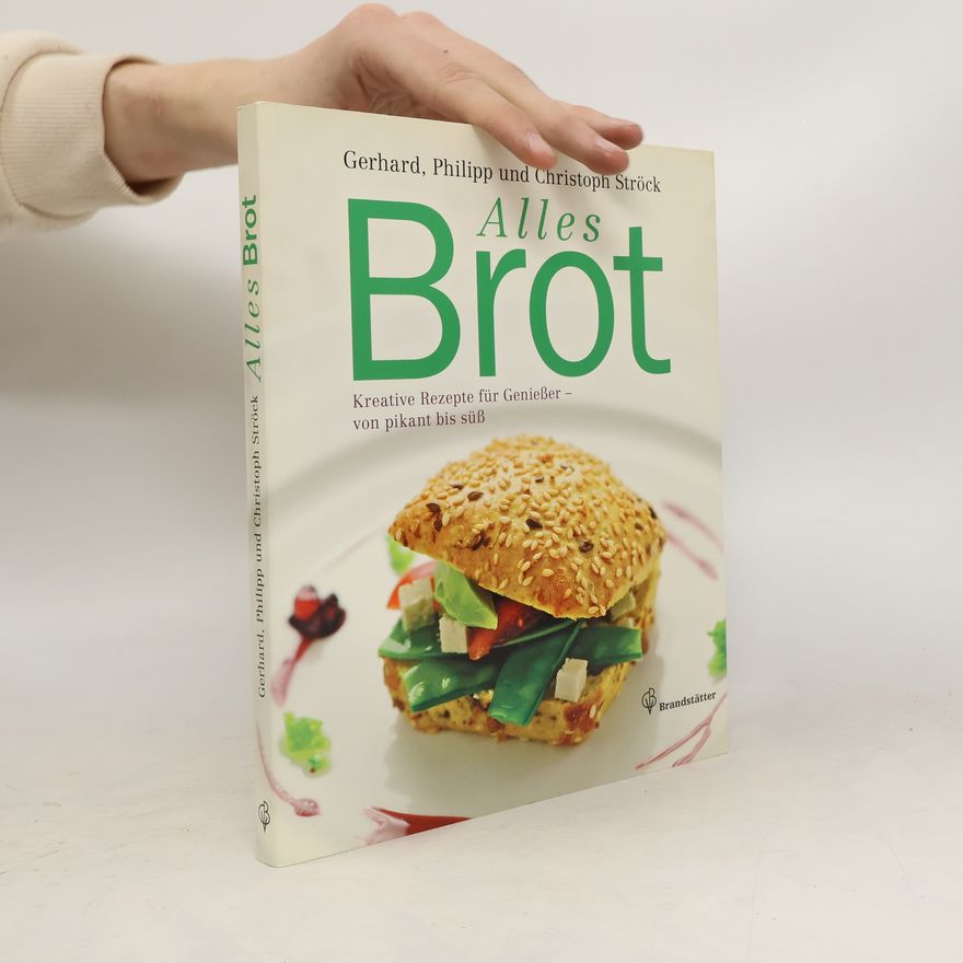 Gerhard Ströck Alles Brot