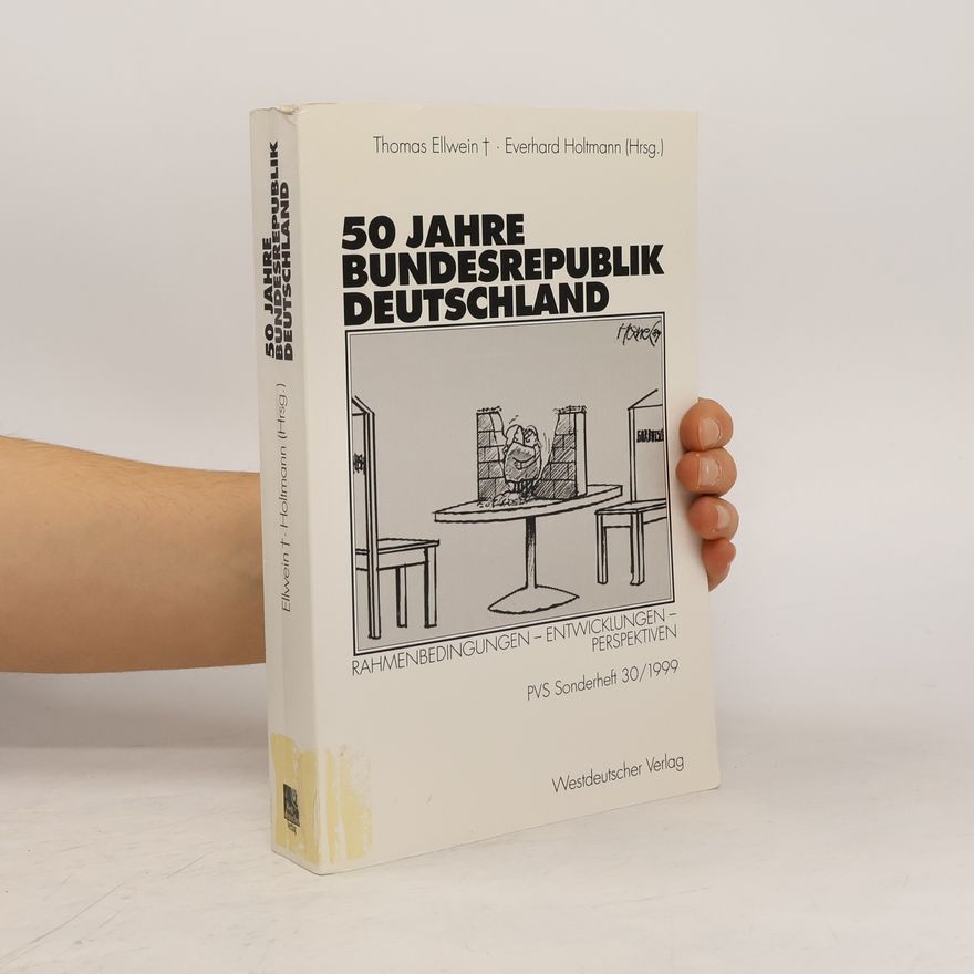 Eberhard Holtmann Politische Vierteljahresschrift Sonderhefte - 30: 50 Jahre Bundesrepublik Deutschland
